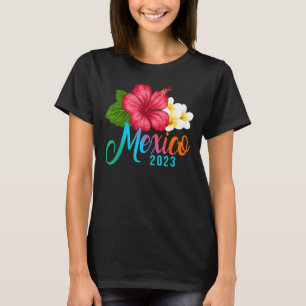 Vacation Mexico Tropical Hibiscus Flowers T-Shirt