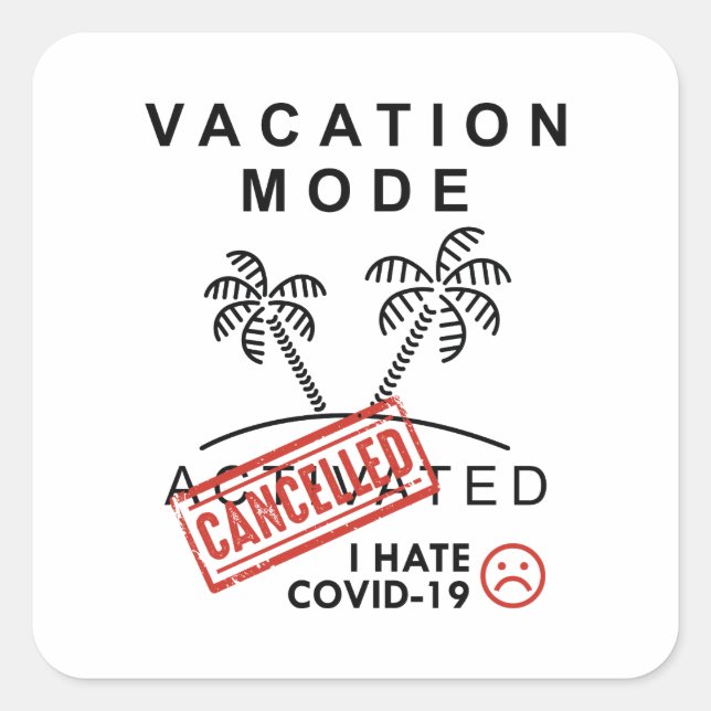 Vacation Mode Cancelled Square Sticker (Front)