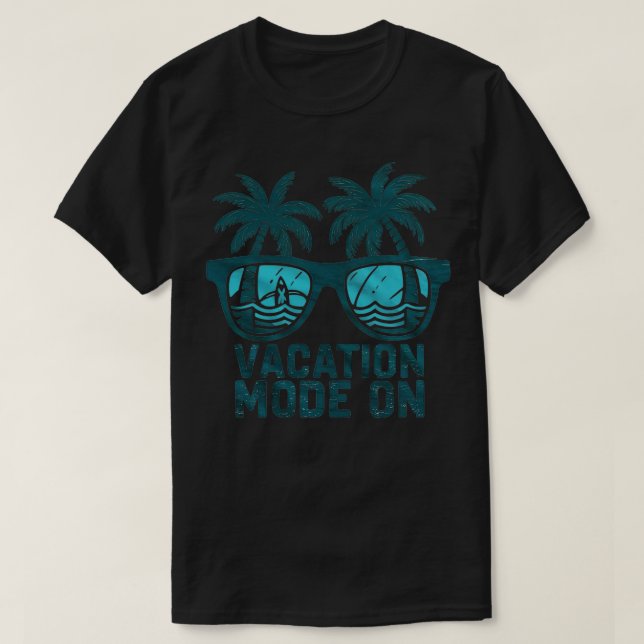 vacation mode on 1 T-Shirt (Design Front)
