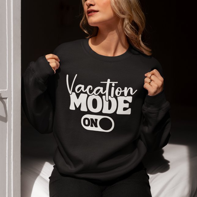 Vacation Mode On Fun Summer Sweatshirt (Creator Uploaded)