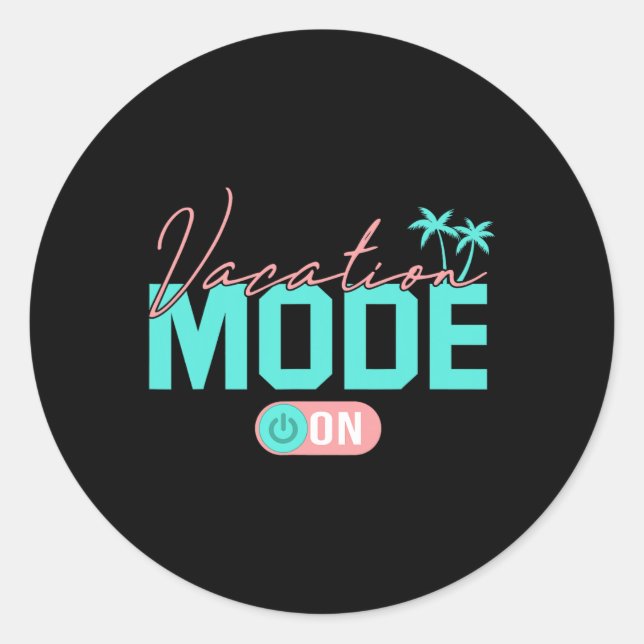 Vacation Mode Summer Family Vacay Mode Travel Trav Classic Round Sticker (Front)