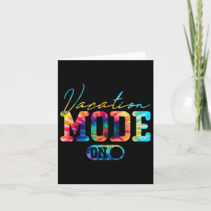 Vacation Mode Summer Tie Dye Family Beach Vacay Mo Card