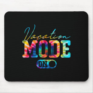 Vacation Mode Summer Tie Dye Family Beach Vacay Mo Mouse Pad