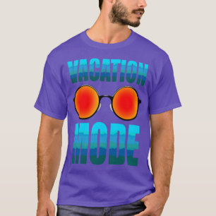 Vacation Mode T-Shirt