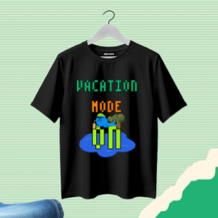 Vacation mode T-Shirt