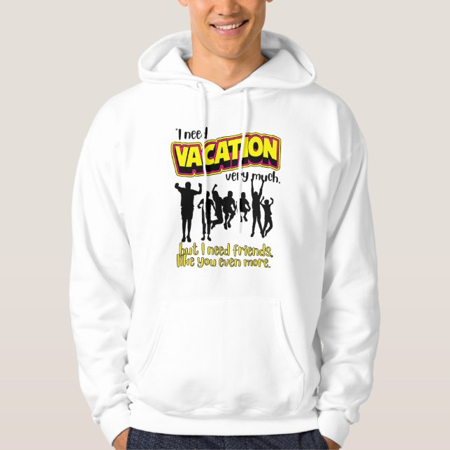VACATION QUOTE HOODIE (Front)