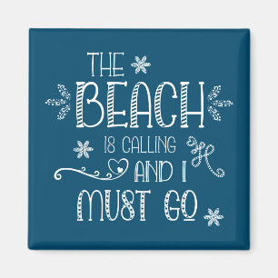 Vacation Quote The Beach Is Calling Turquoise Magnet
