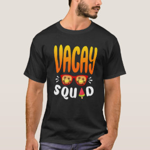 Vacation Summer Family Friends Trip Vacay Squad Ma T-Shirt