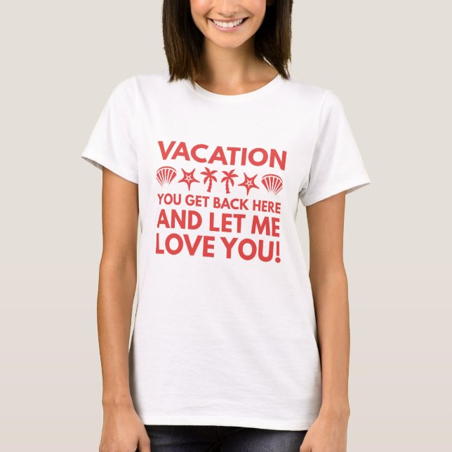 Vacation T-Shirt (Front)