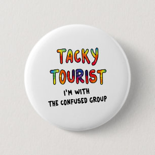Vacation Tacky Tourist Costume Tie Dye Tacky Trave 6 Cm Round Badge