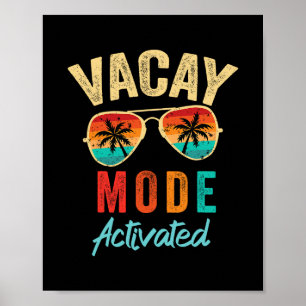 Vacay Mode Activated Vacation Summer Cruise Getawa Poster