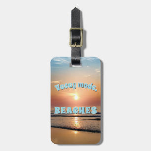 Vacay Mode, BEACHES Luggage Tag