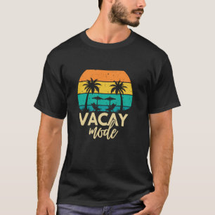 Vacay Mode Cruise Family Trip Summer Vacation Matc T-Shirt
