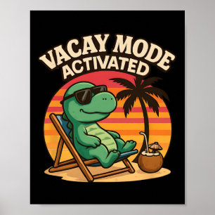 Vacay Mode Cute Dinosaur - Funny Family Vacation  Poster