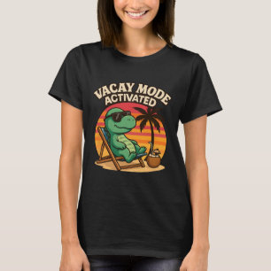 Vacay Mode Cute Dinosaur - Funny Family Vacation  T-Shirt