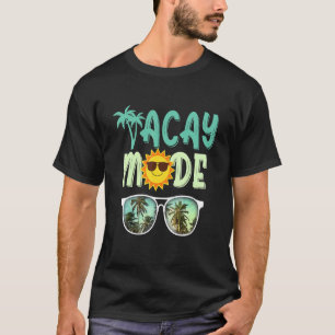 Vacay Mode Cute Vacation Summer Cruise Getaway T-Shirt