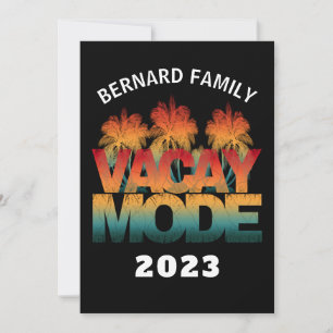 VACAY MODE FAMILY VACATION  INVITATION
