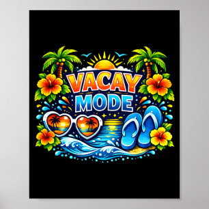 Vacay mode for summer cruise holiday family poster