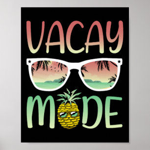 Vacay Mode Funny Ananas With Sungles In Vacay Mode Poster