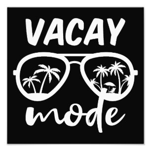 Vacay Mode II - Family Vacation Photo Print
