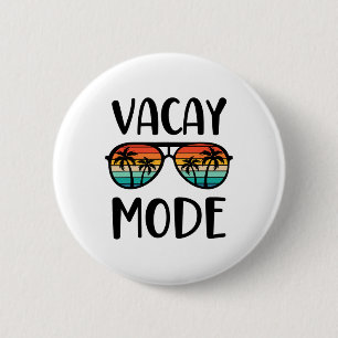Vacay Mode Men Women Kids Vacation Summer Cruise G 6 Cm Round Badge