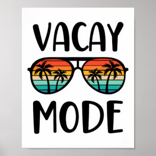 Vacay Mode Men Women Kids Vacation Summer Cruise G Poster