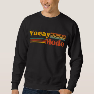 VACAY MODE PAL TREE FAMILY VACATION SWEATSHIRT