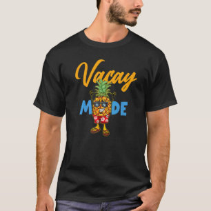 Vacay Mode Pineapple Cute Vacation Summer Cruise G T-Shirt