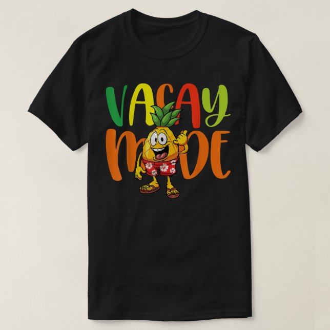 Vacay Mode Pineapple Funny Family Summer Vacation  T-Shirt (Design Front)