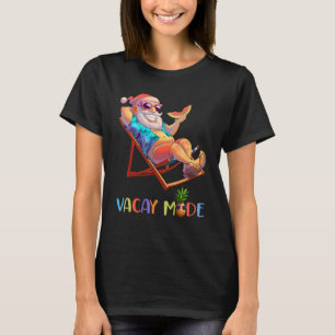 Vacay Mode Santa Claus Christmas In July Summer T-Shirt