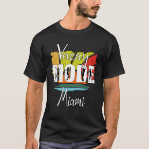 Vacay Mode Summer Beach Vacation T-Shirt