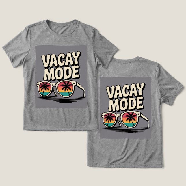 Vacay Mode Sunglasses Palm Trees  Tri-Blend Shirt (Design Front & Back)