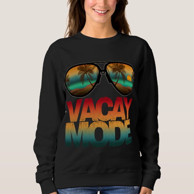 Vacay Mode Sweatshirt (Front)