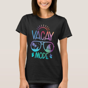 Vacay Mode Tie Dye Vacation Summer Cruise Family H T-Shirt