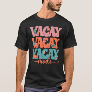 Vacay Mode Typography Hawaii Beach Summer Vacation T-Shirt