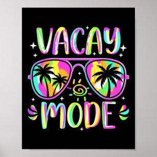 Vacay Mode Vacation Summer Cruise Palm Trees Getaw Poster