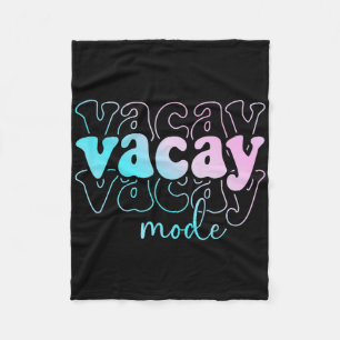 Vacay Mode Vacation Summer Cruise Trip Family Holi Fleece Blanket