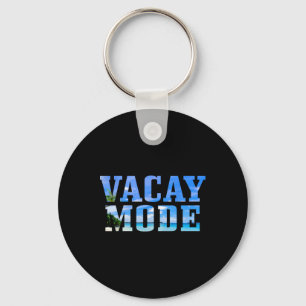 Vacay Mode Vacation Surfing Surfer Beach Funny Key Ring
