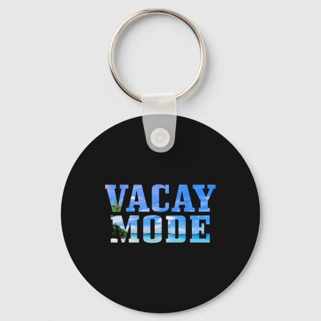 Vacay Mode Vacation Surfing Surfer Beach Funny  Key Ring (Front)