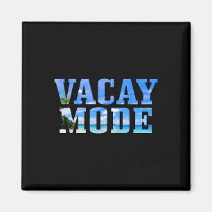 Vacay Mode Vacation Surfing Surfer Beach Funny Magnet