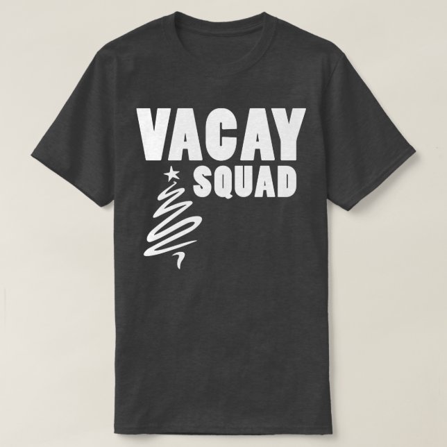 Vacay Squad 1 T-Shirt (Design Front)
