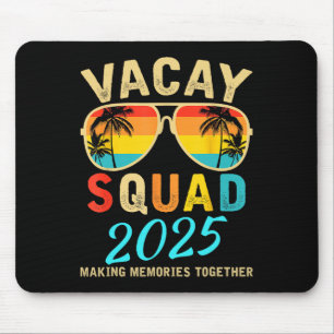 Vacay Squad 2025 Summer Vacation Family Friends Tr Mouse Pad