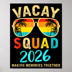 Vacay Squad 2026 Summer Vacation Family Friends Poster