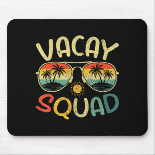 Vacay Squad Matching Family Group Tropical Summer Mouse Pad