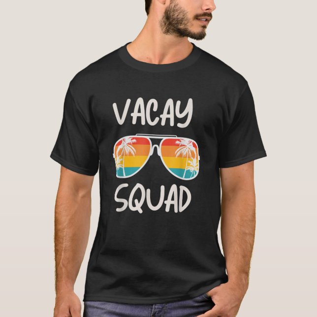 Vacay Squad Summer Vacation Family Friends Trip Pa T-Shirt (Front)