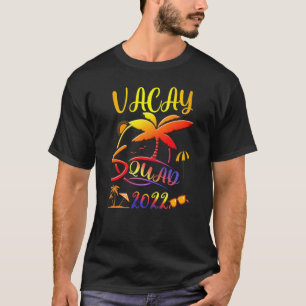 Vacay Squad Summer Vacation Family Friends Vacay P T-Shirt
