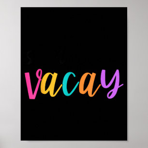Vacay Summer Beach Funny Family Vacation Women Poster