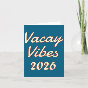 Vacay Vibes 2026 Beach Summer Card