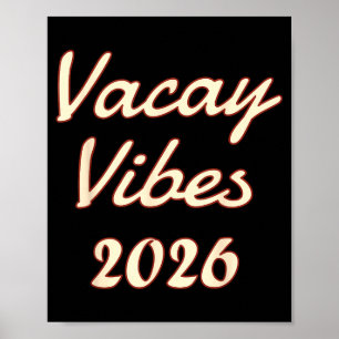 Vacay Vibes 2026 Beach Summer Illustration Poster