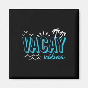 Vacay vibes cute family vacation mode beach summer magnet